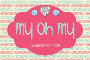 My Oh My: A Stylish Script Font for Modern Branding